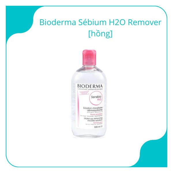 Bioderma Sensibio H2O Remover [hồng]